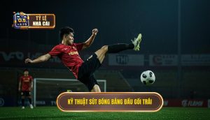 Kỹ thuật sút bóng bằng đầu gối trái