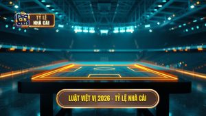 Luật việt vị 2026 - TỶ LỆ NHÀ CÁI